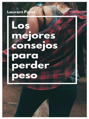 cover image of Los mejores consejos para perder peso